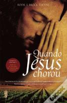 Quando Jesus chorou