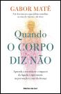 Quando o Corpo Diz Não - Preview
