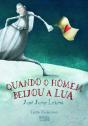 Quando o Homem Beijou a Lua - Preview