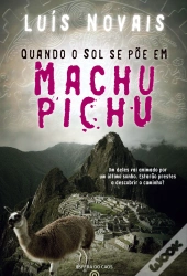 Quando o Sol se Põe em Machu Pichu
