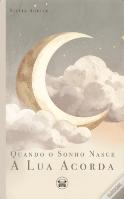 Capa do artigo Quando o Sonho Nasce, a Lua Acorda