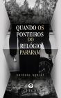 Quando os Ponteiros do Relo´gio Pararam - Preview