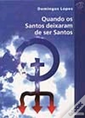 Capa do artigo Quando os Santos Deixaram de Ser Santos