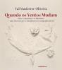 Quando os Ventos Mudam - Preview