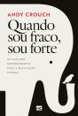 Quando Sou Fraco, Sou Forte - Preview