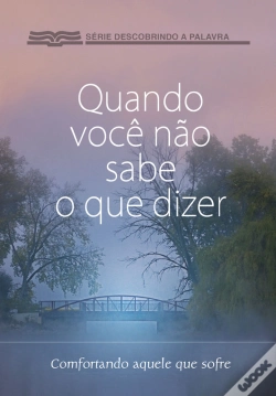 Capa do artigo Quando Você Não Sabe O Que Dizer