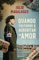 Quando Voltámos a Acreditar no Amor
