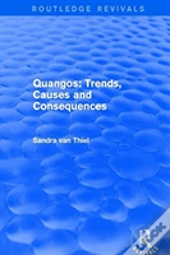 Quangos: Trends, Causes And Consequences