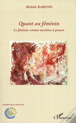 Capa do artigo Quant Au Féminin ; Le Féminin Comme Machine À Penser