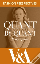 Quant By Quant: The Autobiography Of Mary Quant