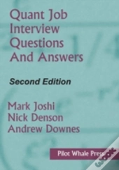 Quant Job Interview Questions And Answers (Second Edition)