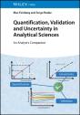 Quantification, Validation And Uncertainty In Analytical Sciences - Preview
