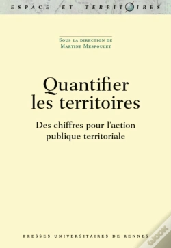 Capa do artigo Quantifier Les Territoires ; Des Chiffres Pour L'Action Publique Territoriale