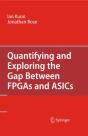 Quantifying And Exploring The Gap Between Fpgas And Asics - Preview