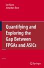Quantifying And Exploring The Gap Between Fpgas And Asics - Preview