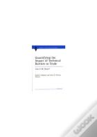 Quantifying The Impact Of Technical Barriers To Trade