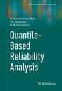 Quantile-Based Reliability Analysis - Preview