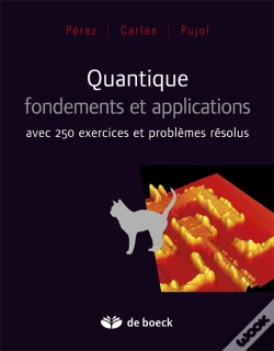 Capa do artigo Quantique, Fondements Et Applications ; Avec 250 Exercices Et Problèmes Résolus