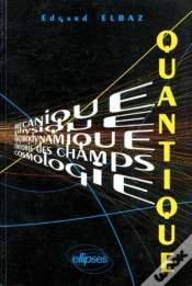 Capa do artigo Quantique (Mécanique - Physique - Électrodynamique - Théorie Des Champs - Cosmologie) Cours