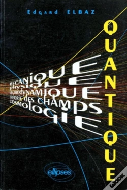 Capa do artigo Quantique (Mécanique - Physique - Électrodynamique - Théorie Des Champs - Cosmologie) Cours