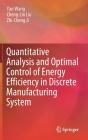 Quantitative Analysis And Optimal Control Of Energy Efficiency In Discrete Manufacturing System - Preview