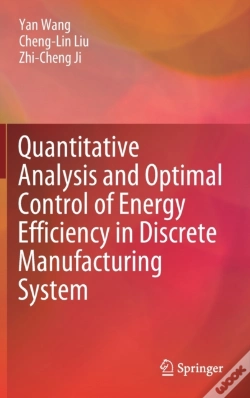 Capa do artigo Quantitative Analysis And Optimal Control Of Energy Efficiency In Discrete Manufacturing System