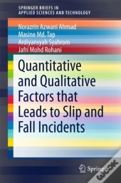 Quantitative And Qualitative Factors That Leads To Slip And Fall Incidents