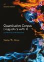 Quantitative Corpus Linguistics With R - Preview