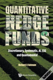 Capa do artigo Quantitative Hedge Funds: Discretionary, Systematic, Ai, Esg And Quantamental