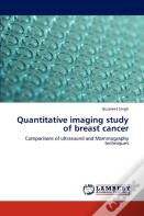 Quantitative Imaging Study Of Breast Cancer