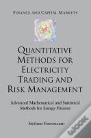 Quantitative Methods For Electricity Trading And Risk Management