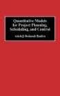 Quantitative Models For Project Planning, Scheduling, And Control - Preview