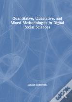 Quantitative, Qualitative, And Mixed Methodologies In Digital Social Sciences