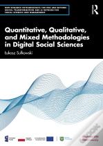 Quantitative, Qualitative, And Mixed Methodologies In Digital Social Sciences