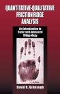Quantitative-Qualitative Friction Ridge Analysis - Preview