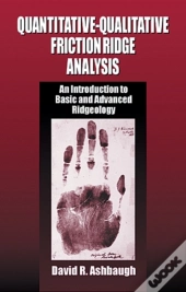 Quantitative-Qualitative Friction Ridge Analysis