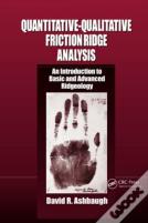 Quantitative-Qualitative Friction Ridge Analysis