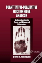 Quantitative-Qualitative Friction Ridge Analysis