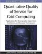 Quantitative Quality Of Service For Grid Computing - Preview
