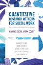 Quantitative Research Methods For Social Work - Preview