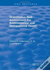 Quantitative Risk Assessment For Environmental And Occupational Health