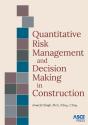 Quantitative Risk Management And Decision Making In Construction - Preview