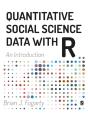 Quantitative Social Science Data With R - Preview