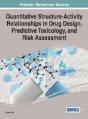 Quantitative Structure-Activity Relationships In Drug Design, Predictive Toxicology, And Risk Assessment - Preview