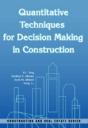 Quantitative Techniques For Decision Making In Construction - Preview
