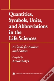 Capa do artigo Quantities, Symbols, Units, And Abbreviations In The Life Sciences