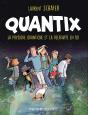 Quantix : Comment La Physique Quantique Et La Relativité Façonnent Notre Réalité - Preview