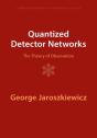 Quantized Detector Networks - Preview