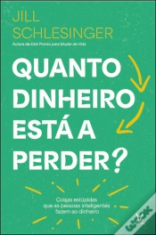 Capa do artigo Quanto Dinheiro Está a Perder?
