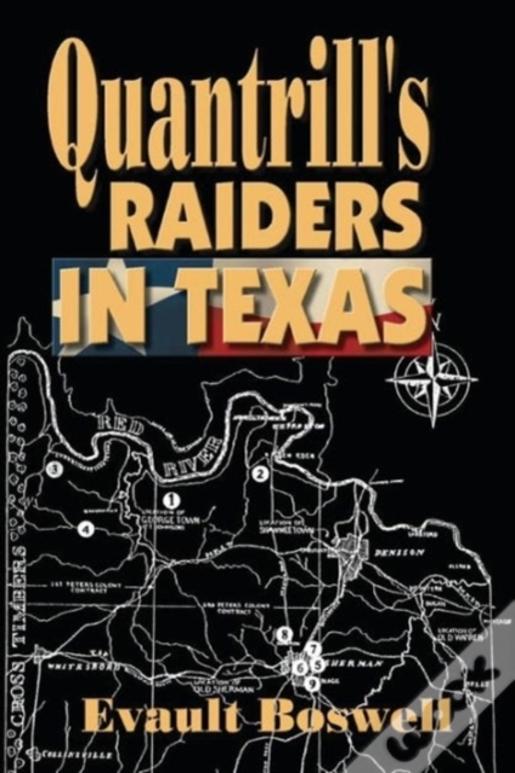 Quantrill'S Raiders In Texas